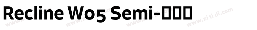 Recline W05 Semi字体转换